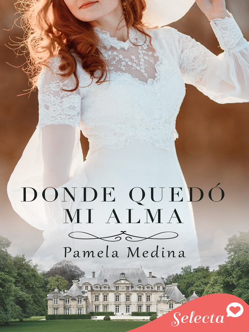 Title details for Donde quedó mi alma by Pamela Medina - Available